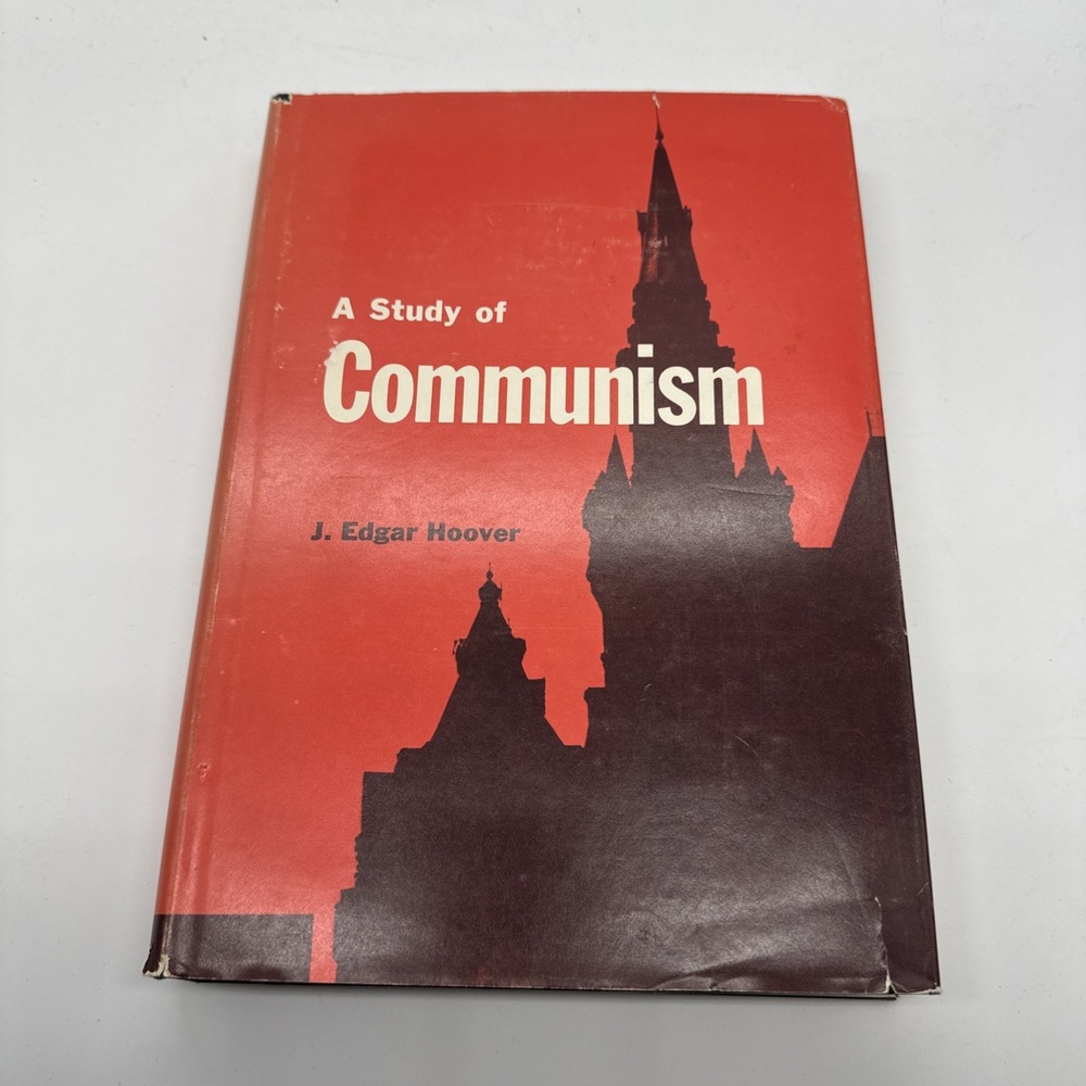 A Study of Communism by J. Edgar Hoover - 1962 Hardback